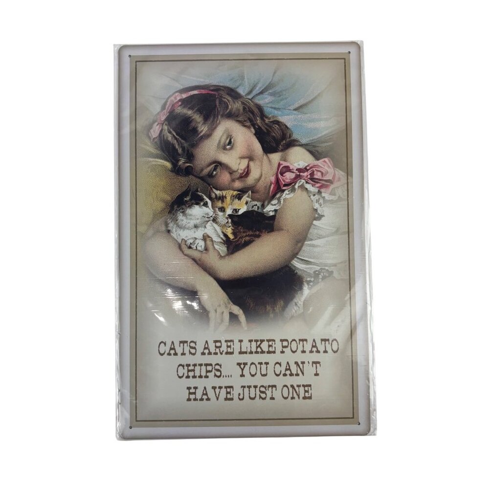 Retro Metal Sign Cats Are Like Potato Chips...You Can't Have Just One Decor Girl